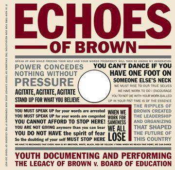 Paperback Echoes of Brown: Youth Documenting and Performing the Legacy of Brown v. Board of Education [With DVD] Book