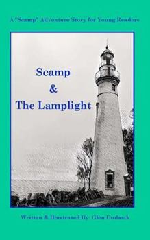 Paperback Scamp & The Lamplight: A Scamp Adventure Story for Young Readers Book