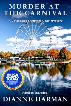 Murder at the Carnival: A Cottonwood Springs Cozy Mystery - Book #12 of the Cottonwood Springs