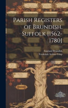 Hardcover Parish Registers of Brundish, Suffolk [1562-1780] Book