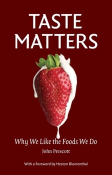 Hardcover Taste Matters: Why We Like the Foods We Do Book