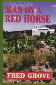 Hardcover Man on a Red Horse: A Western Story [Large Print] Book