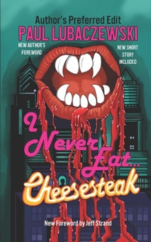 Paperback I Never Eat...Cheesesteak Book
