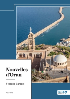 Paperback Nouvelles d'Oran [French] Book