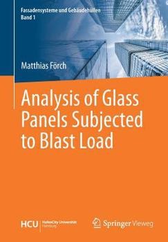 Paperback Analysis of Glass Panels Subjected to Blast Load Book