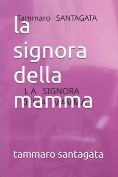 Paperback La signora della mamma [Italian] Book