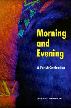 Paperback Morning and Evening: A Parish Celebration Book