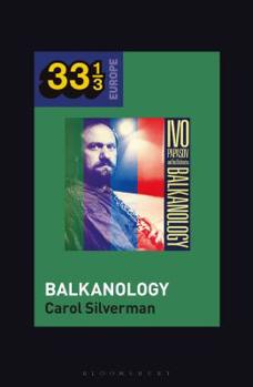 Paperback Ivo Papazov's Balkanology Book