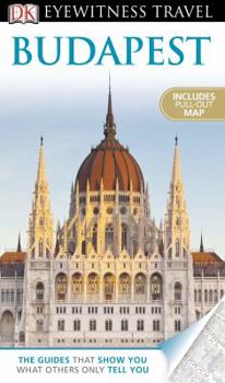 Budapest (Eyewitness Travel Guides) - Book  of the Eyewitness Travel Guides