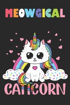 Meowgical Caticorn: Blank Line Notebook Journal For The Lovers of Musical And Magical Unicorn Cats