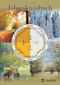 Paperback Jahreskreisbuch 2021: Das Arbeitsbuch zu den Jahreskreisfesten [German] Book