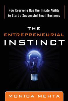Hardcover The Entrepreneurial Instinct: How Everyone Has the Innate Ability to Start a Successful Small Business Book