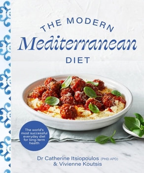 Paperback The Modern Mediterranean Diet: The World's Most Successful Everyday Diet for Longterm Health Book