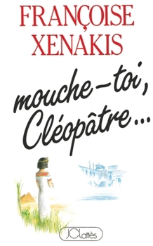 Paperback Mouche-toi Cléopâtre [French] Book