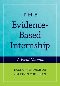 Paperback The Evidence-Based Internship: A Field Manual Book