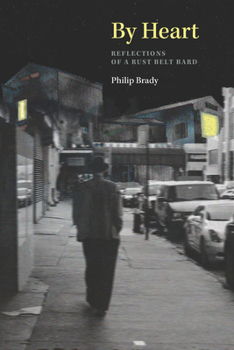 Paperback By Heart: Reflections of a Rust Belt Bard Book