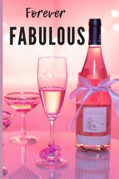 Forever fabulous: Lined Notebook Journal, 120 pages, A5 sized