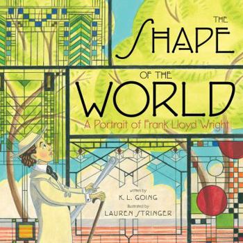 Hardcover The Shape of the World: A Portrait of Frank Lloyd Wright Book