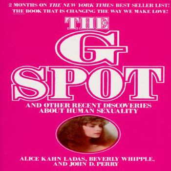 Mass Market Paperback The G Spot: And Other Discoveries about Human Sexuality Book