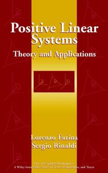 Hardcover Positive Linear Systems: Theory and Applications Book
