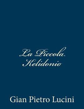 Paperback La Piccola Kelidonio [Italian] Book