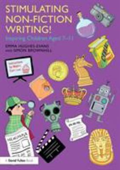 Paperback Stimulating Non-Fiction Writing!: Inspiring Children Aged 7 - 11 Book