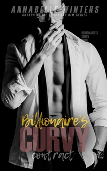 Billionaire's Curvy Contract (Billionaire's Curvy Bride Series) - Book #3 of the Billionaire's Curvy Bride