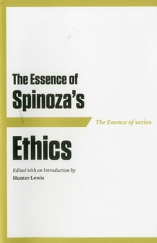 Paperback The Essence of Spinoza's Ethics Book