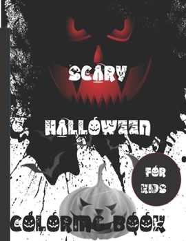 Paperback Scary Halloween Coloring Books For kids: Scary Creatures And Creepy Serial Killers From Classic Horror Movies Halloween Holiday Gifts for Adults Kids Book
