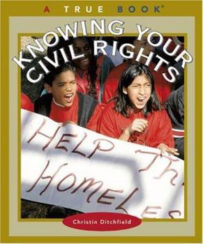 Knowing Your Civil Rights (True Books) - Book  of the A True Book