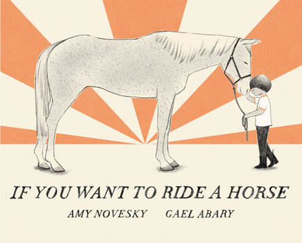 Hardcover If You Want to Ride a Horse Book
