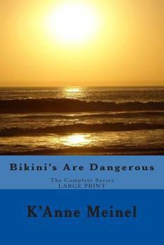 Paperback Bikini's Are Dangerous: The Complete Series Book