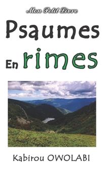 Paperback Psaumes en rime: Psaumes 1 à 55 [French] Book