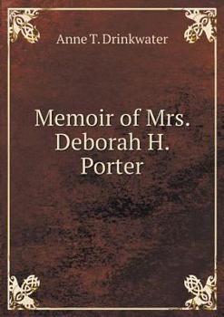 Paperback Memoir of Mrs. Deborah H. Porter Book