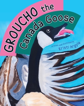 Paperback Groucho the Canada Goose Book