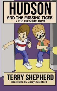 Hudson and the Missing Tiger: + The Treasure Hunt