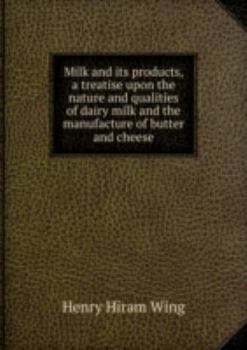 Paperback Milk and Its Products a Treatise Upon T Book