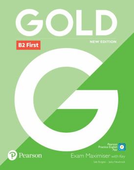 Paperback Gold B2 First New Edition Exam Maximiser with Key Book