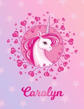 Carolyn: Carolyn Magical Unicorn Horse Large Blank Pre-K Primary Draw & Write Storybook Paper | Personalized Letter C Initial Custom First Name Cover ... | Use imagination, create tales, be creative