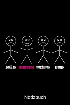 Anwältin Pferdewirtin Verkäuferin Beamtin: A5 Notizbuch für alle Pferdewirtinnen | Liniert 120 Seiten | Geschenk/Geschenkidee zum Geburtstag | ... | Ostern | Namenstag (German Edition)