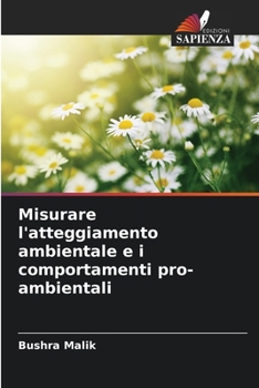Paperback Misurare l'atteggiamento ambientale e i comportamenti pro-ambientali [Italian] Book