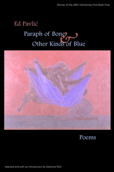 Paperback Paraph of Bone & Other Kinds of Blue: Poems Book