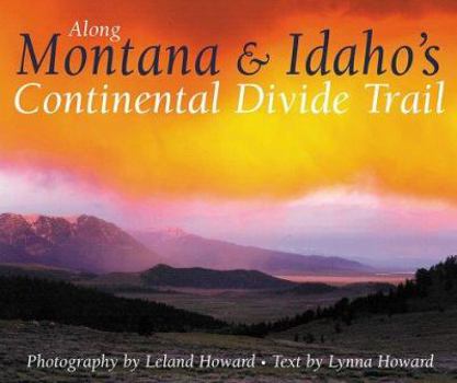 Paperback Along Montana & Idaho's Continental Divide Trail Book