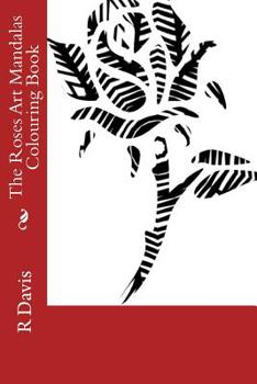 Paperback The Roses Art Mandalas Colouring Book