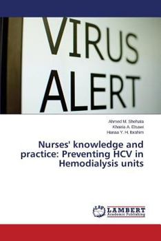 Paperback Nurses' knowledge and practice: Preventing HCV in Hemodialysis units Book