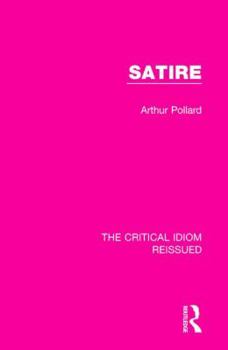 Satire (Critical Idiom) - Book  of the Critical Idiom