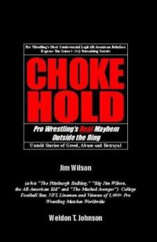 Paperback Chokehold: Pro Wrestling's Real Mayhem Outside the Ring Book