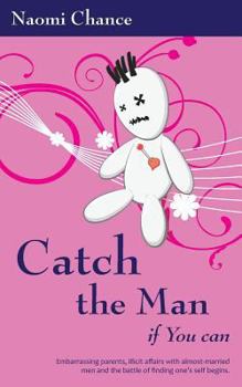 Paperback Catch The Man - If You Can Book