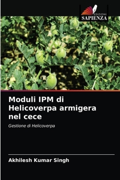 Paperback Moduli IPM di Helicoverpa armigera nel cece [Italian] Book