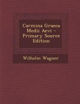 Paperback Carmina Graeca Medii Aevi [Greek, Ancient (To 1453)] Book